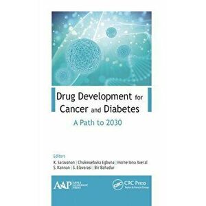 Drug Development for Cancer and Diabetes. A Path to 2030, Paperback - *** imagine