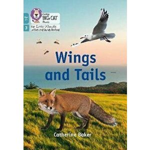 Wings and Tails. Phase 3 Set 1 Blending Practice, Paperback - Catherine Baker imagine