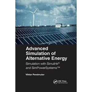 Advanced Simulation of Alternative Energy. Simulation with Simulink (R) and SimPowerSystems (TM), Paperback - *** imagine
