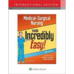 Medical-Surgical Nursing Made Incredibly Easy. Fifth, International Edition, Paperback - Lippincott Williams & Wilkins imagine