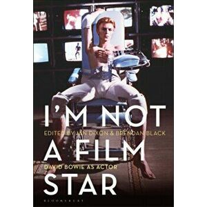 I'm Not a Film Star. David Bowie as Actor, Hardback - *** imagine
