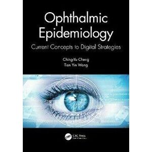 Ophthalmic Epidemiology. Current Concepts to Digital Strategies, Paperback - *** imagine