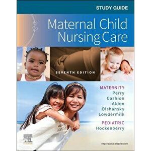 Study Guide for Maternal Child Nursing Care. 7 ed, Paperback - *** imagine