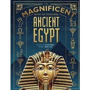 The Magnificent Book of Treasures: Ancient Egypt, Hardback - *** imagine