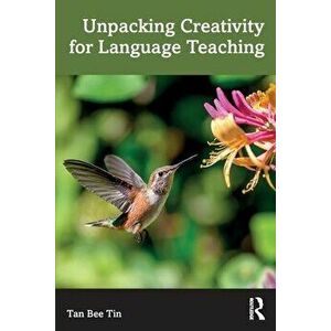 Unpacking Creativity for Language Teaching, Paperback - *** imagine