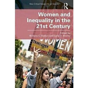 Women and Inequality in the 21st Century, Paperback - *** imagine