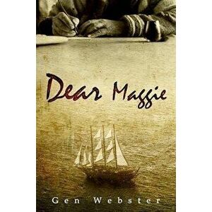 Dear Maggie, Paperback - Gen Webster imagine