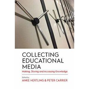 Collecting Educational Media. Making, Storing and Accessing Knowledge, Hardback - *** imagine