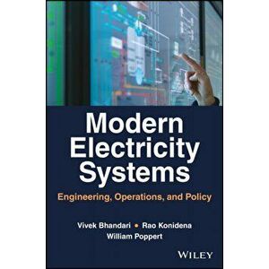 Modern Electricity Systems - Engineering, Operations and Policy to address Human and Environmental Needs, Hardback - V Bhandari imagine
