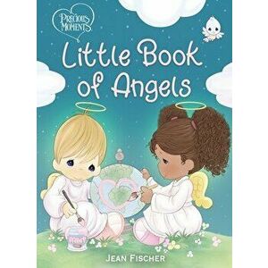 Precious Moments: Little Book of Angels, Board book - Jean Fischer imagine