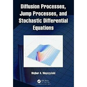 Diffusion Processes, Jump Processes, and Stochastic Differential Equations, Hardback - *** imagine