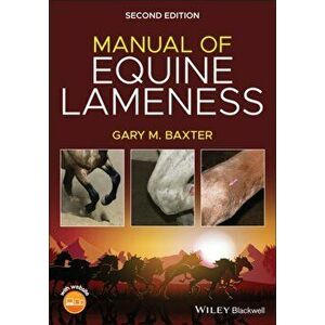 Manual of Equine Lameness, Second Edition, Paperback - Baxter imagine