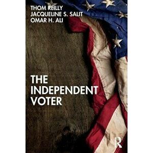 The Independent Voter, Paperback - Jacqueline S. Salit imagine