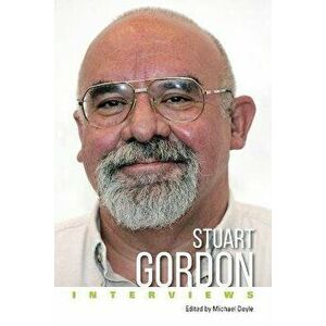 Stuart Gordon. Interviews, Paperback - *** imagine