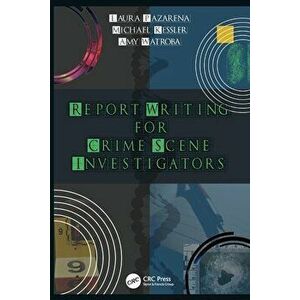 Report Writing for Crime Scene Investigators, Paperback - Amy Watroba imagine