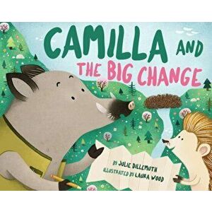 Camilla and the Big Change, Hardback - Laura Wood imagine