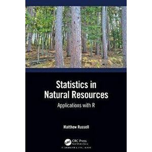 Statistics in Natural Resources. Applications with R, Hardback - Matthew Russell imagine