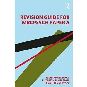 Revision Guide for MRCPsych Paper A, Paperback - Lisanne Stock imagine