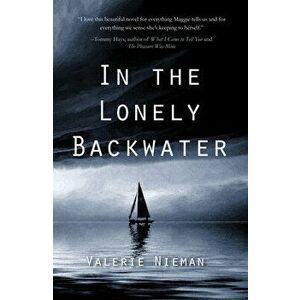 In the Lonely Backwater, Paperback - Valerie Nieman imagine