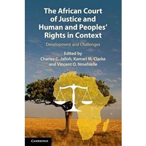 The African Court of Justice and Human and Peoples' Rights in Context. Development and Challenges, Paperback - *** imagine