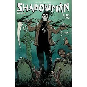 Shadowman Book 2, Paperback - Cullen Bunn imagine