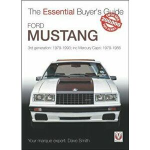 Ford Mustang. 3rd generation: 1979-1993; inc Mercury Capri: 1979-1986, Paperback - Dave Smith imagine