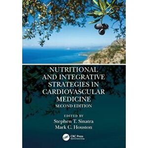Nutritional and Integrative Strategies in Cardiovascular Medicine. 2 ed, Paperback - *** imagine