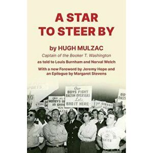 A Star to Steer By, Paperback - Hugh Mulzac imagine