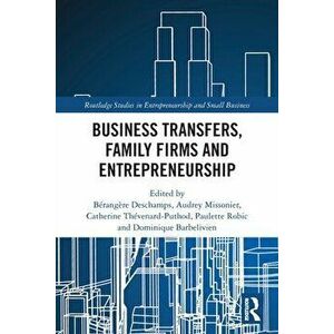 Business Transfers, Family Firms and Entrepreneurship, Paperback - *** imagine