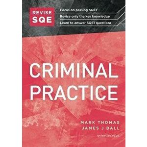 Revise SQE Criminal Practice. SQE1 Revision Guide, New ed, Paperback - James J Ball imagine