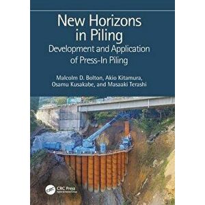 New Horizons in Piling. Development and Application of Press-in Piling, Paperback - *** imagine