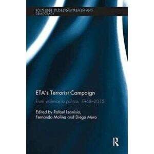 ETA's Terrorist Campaign. From Violence to Politics, 1968-2015, Paperback - *** imagine