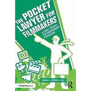 The Pocket Lawyer for Filmmakers. A Legal Toolkit for Independent Producers, 3 ed, Paperback - Esq., Thomas A. (Lawyer, USA) Crowell imagine