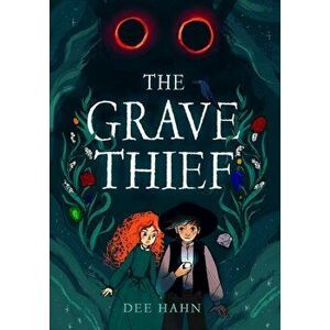 The Grave Thief, Hardback - Dee Hahn imagine