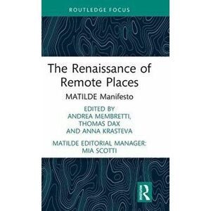 The Renaissance of Remote Places. MATILDE Manifesto, Hardback - *** imagine