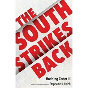 The South Strikes Back, Paperback - Stephanie R. Rolph imagine