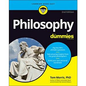 Philosophy For Dummies, 2nd Edition, Paperback - T Morris imagine