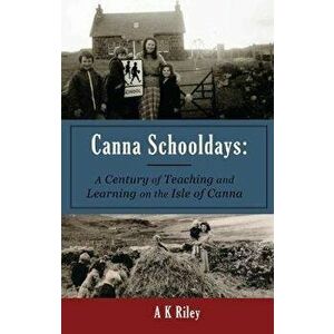 Canna Schooldays, Paperback - Kate Riley imagine