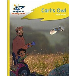 Reading Planet - Carl's Owl - Yellow Plus: Rocket Phonics, Paperback - Jillian Powell imagine