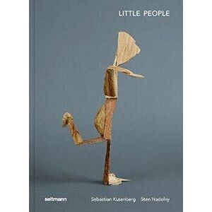 Little People. Magical Creatures from Woodcut Remains, Hardback - Sebastian Kusenberg imagine