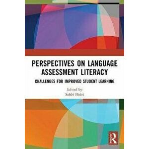 Perspectives on Language Assessment Literacy. Challenges for Improved Student Learning, Paperback - *** imagine