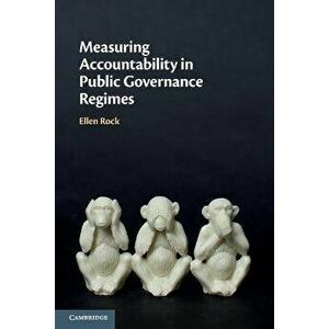 Measuring Accountability in Public Governance Regimes, Paperback - *** imagine