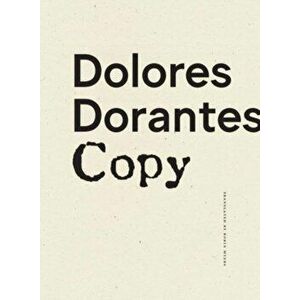 Copy, Hardback - Dolores Dorantes imagine