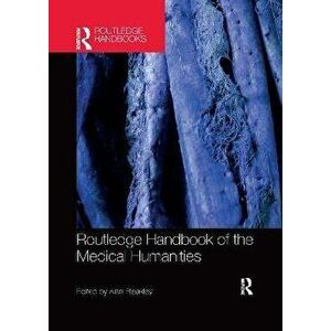 Routledge handbook of the medical humanities, Paperback - *** imagine