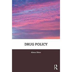 Drug Policy, Paperback - Alison (UNSW Sydney, Australia) Ritter imagine