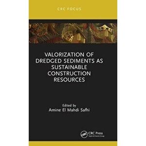 Valorization of Dredged Sediments as Sustainable Construction Resources, Hardback - *** imagine