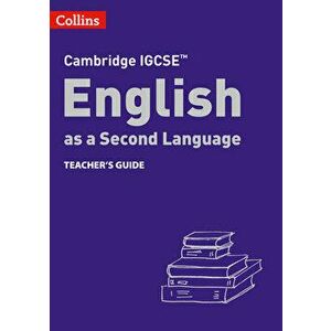 Cambridge IGCSE (TM) English as a Second Language Teacher's Guide. 3 Revised edition, Paperback - Celia Wigley imagine