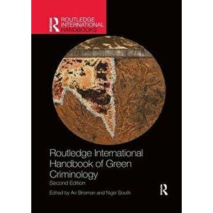 Routledge International Handbook of Green Criminology. 2 ed, Paperback - *** imagine