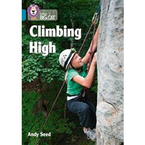 Climbing High. Band 13/Topaz, Paperback - Andy Seed imagine
