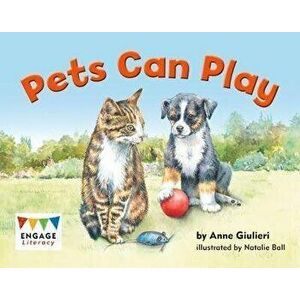 Pets Can Play, Paperback - Anne Giulieri imagine